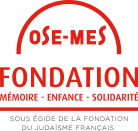 Ose-Mes | Fondation Mémoire-Enfance-Solidarité